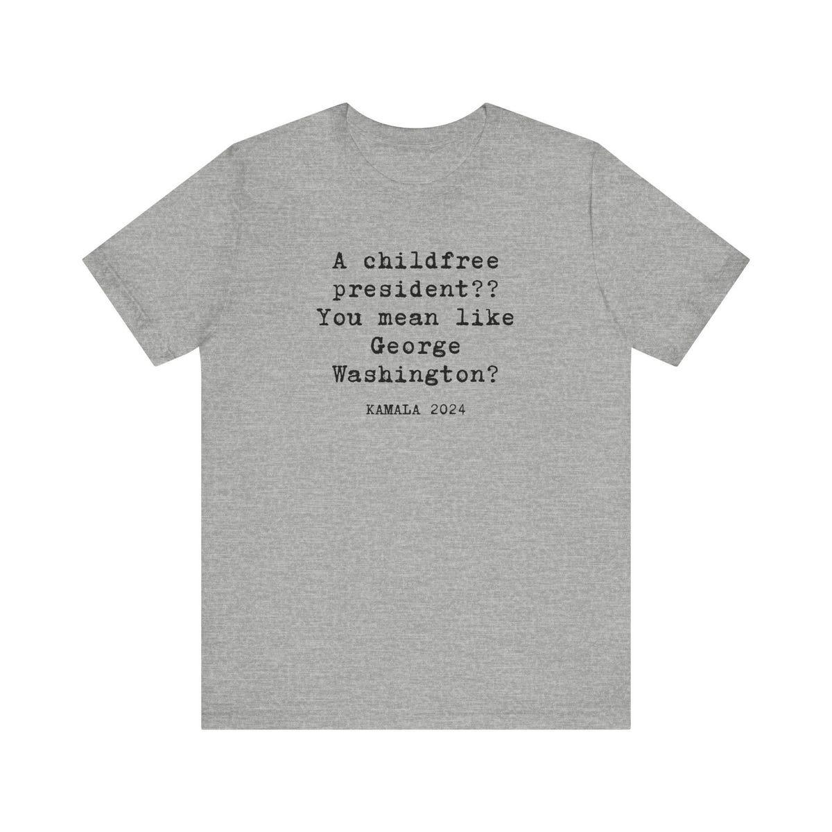 Childfree President Like George Washington Kamala Harris 2024 Shirt 7