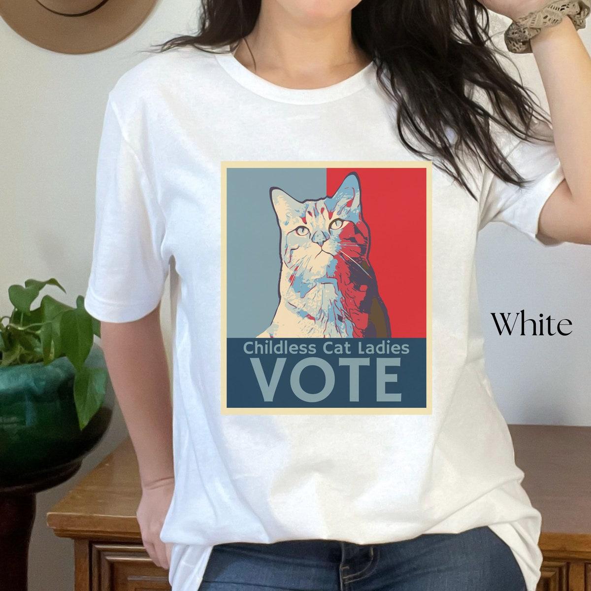 Childless Cat Ladies Vote Shirt 3