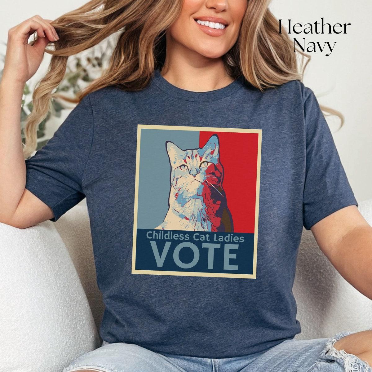 Childless Cat Ladies Vote Shirt 4