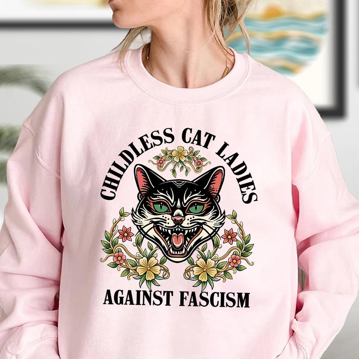 Childless Cat Lady Childless Cat Ladies Against Fascism Feminist Shirt 2