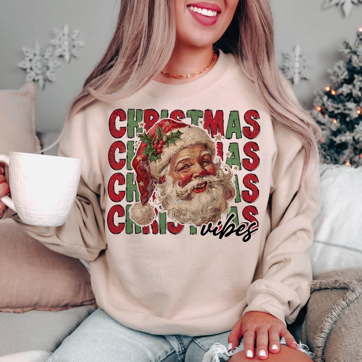 Christmas Vibes Christmas Season Sweatshirts 3