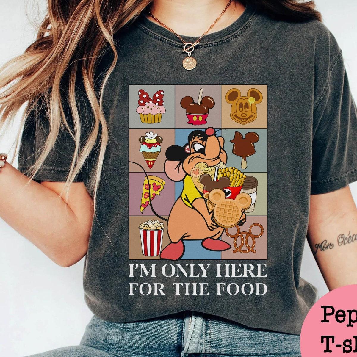 Cinderella Gus Mouse With Disney Snacks I'm Only Here For The Food Shirt 1