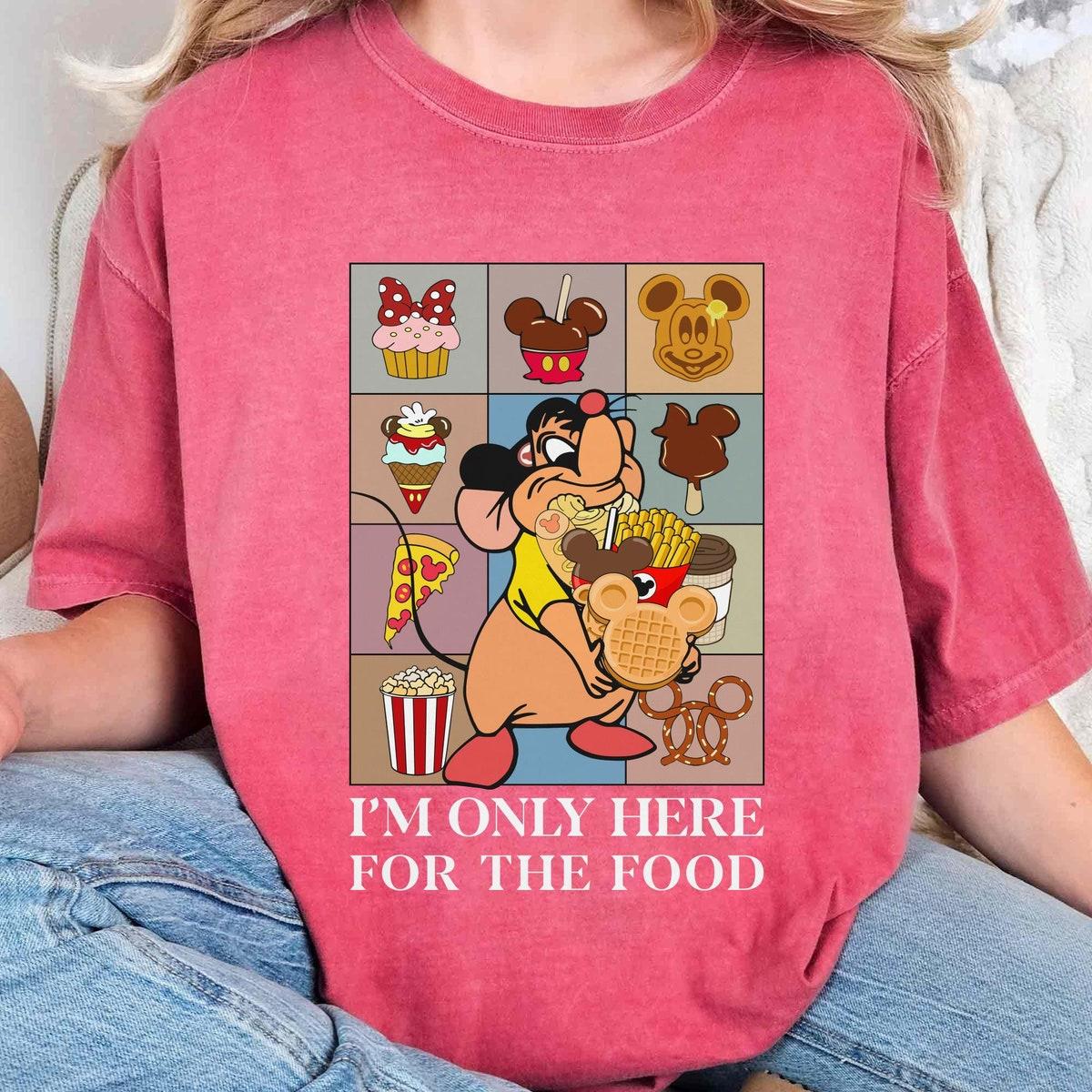 Cinderella Gus Mouse With Disney Snacks I'm Only Here For The Food Shirt 5