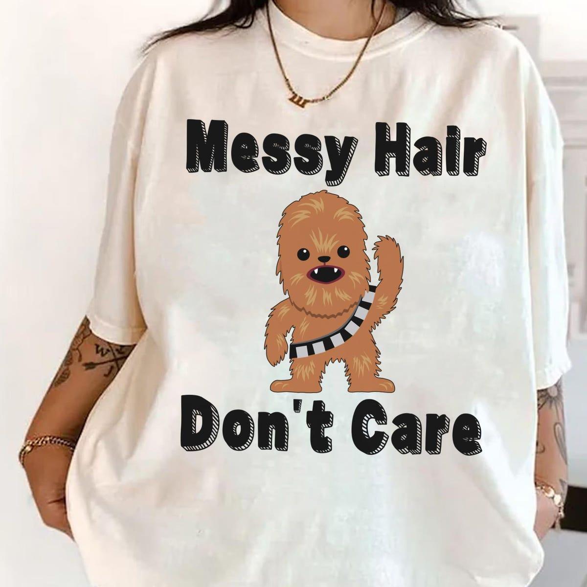 Cute Chewie Cartoon Graphic Messy Hair Don't Care Shirt 2