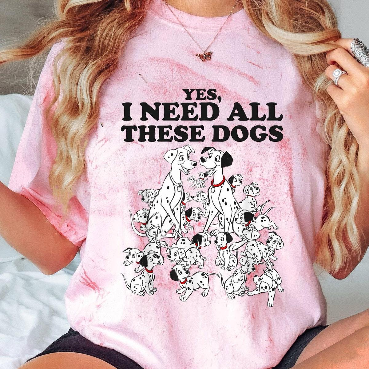 Disney 101 Dalmatians Yes Need All These Dogs Blast Animal Kingdom Shirt 1