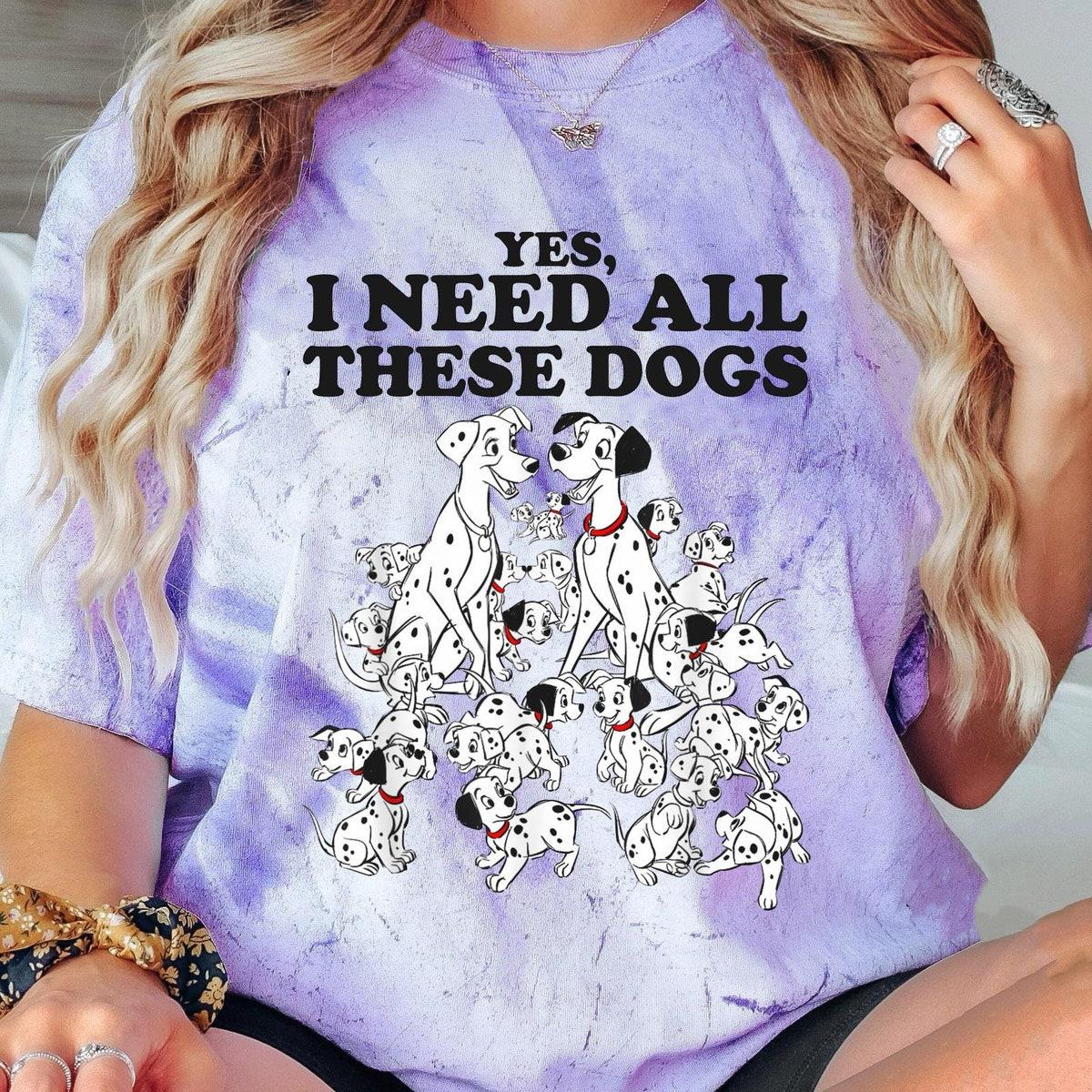 Disney 101 Dalmatians Yes Need All These Dogs Blast Animal Kingdom Shirt 5