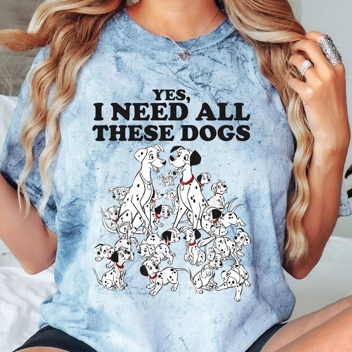 Disney 101 Dalmatians Yes Need All These Dogs Blast Animal Kingdom Shirt 6