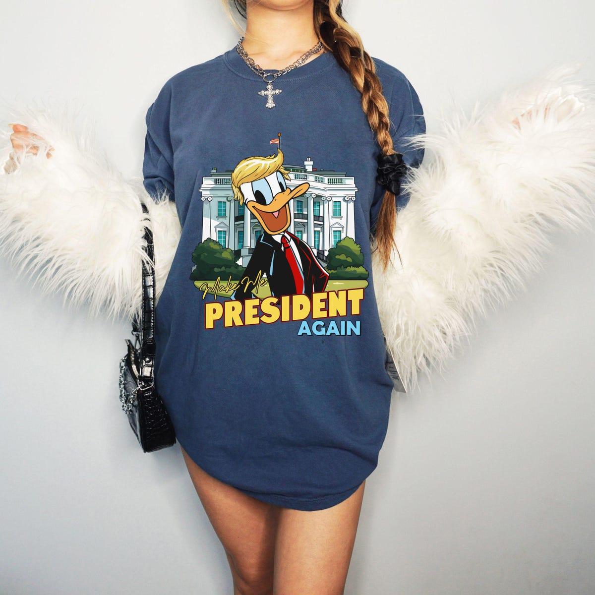 Donald Duck Make Me President Again President Election 2024 Shirt 2