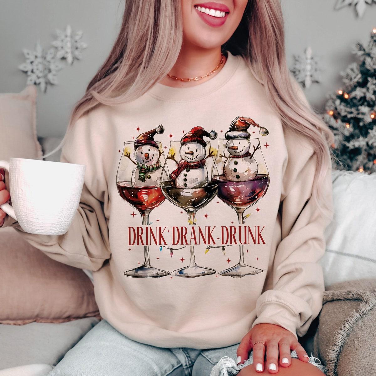 Drink Drank Drunk Christmas Season Sweatshirts 4