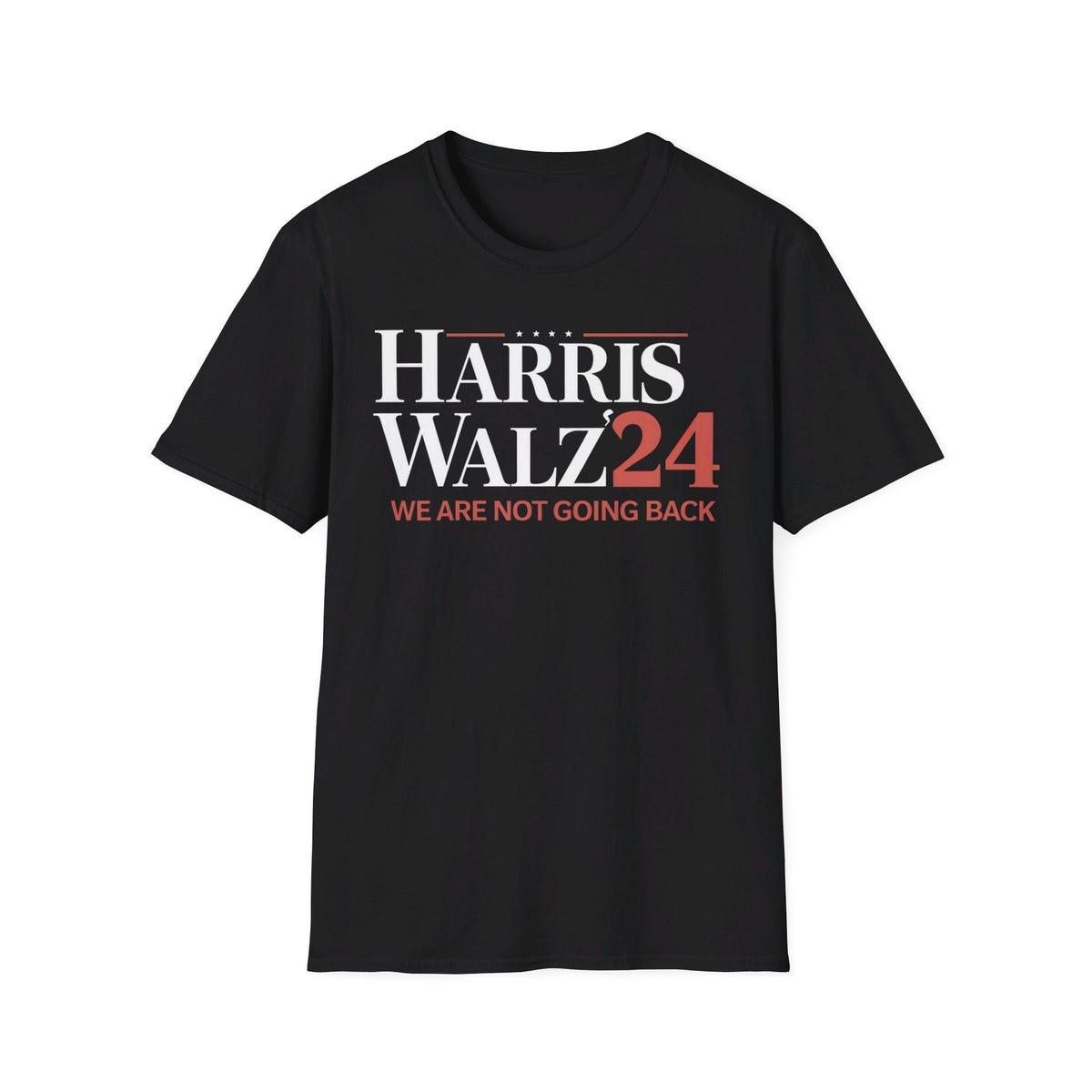 Harris Walz Kamala Harris We Are Not Going Back Shirt 4