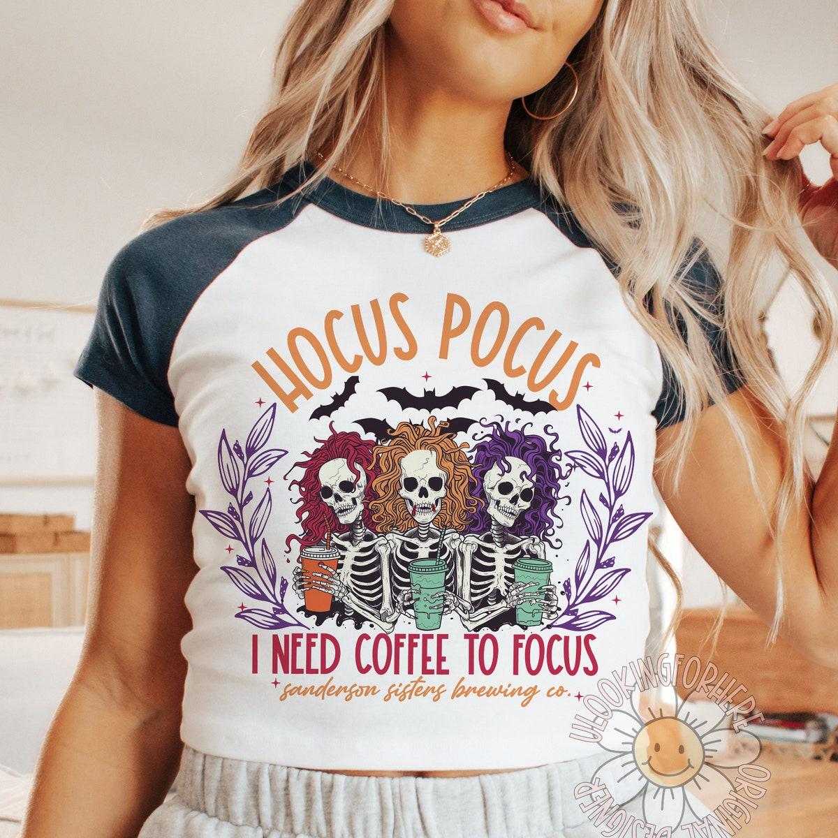 Hocus Pocus I Need To Focus Shirt 2