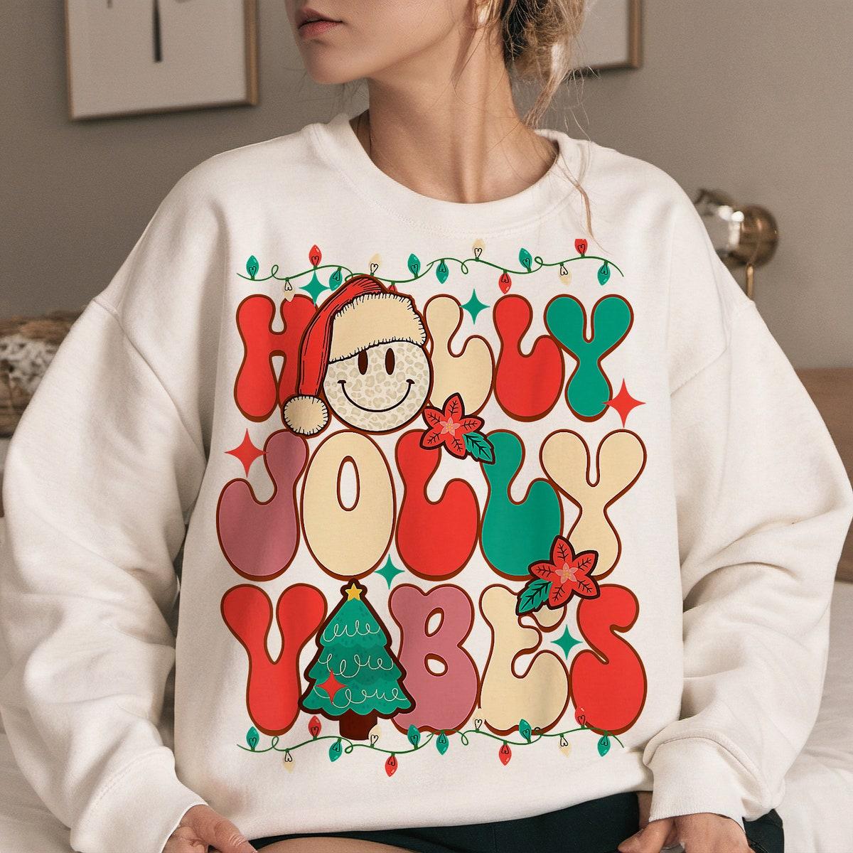 Holly Jolly Vibes Christmas Season Sweatshirts 1