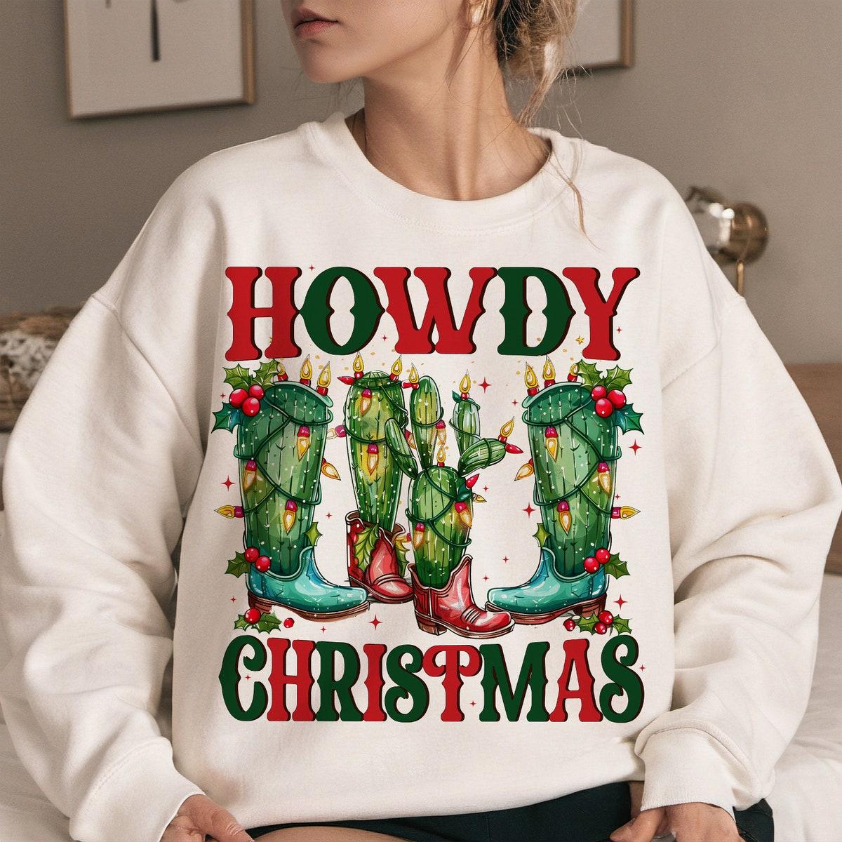 Howdy Chrsitmas Season Sweatshirts 2