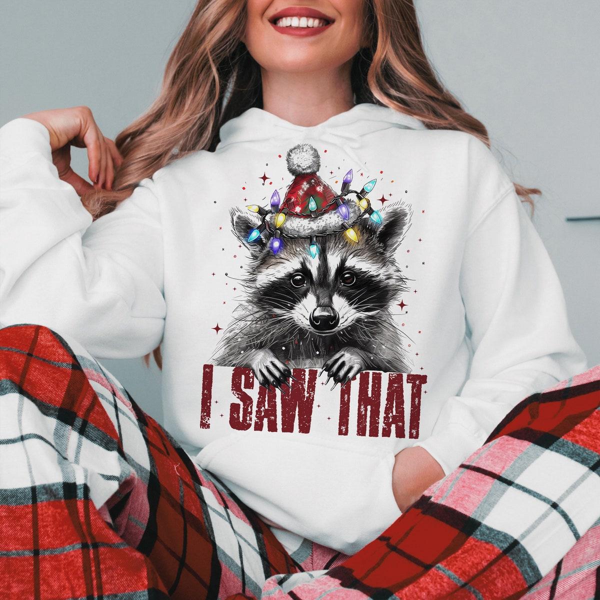 I Saw That Christmas Season Sweatshirts 2