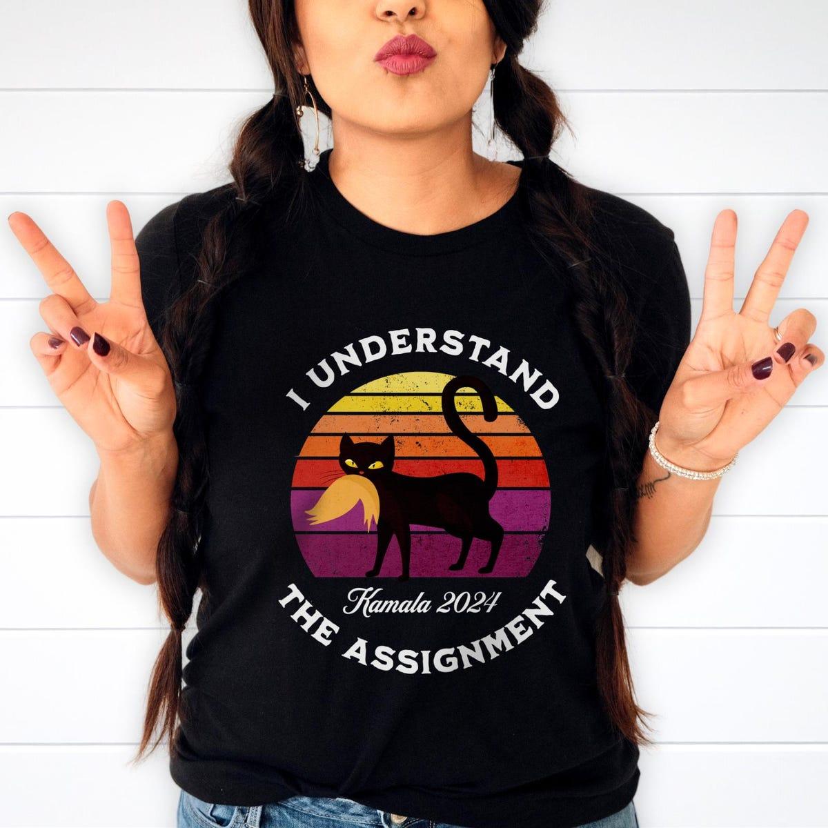 I Understand The Assignment Childless Cat Lady Election Shirt 3