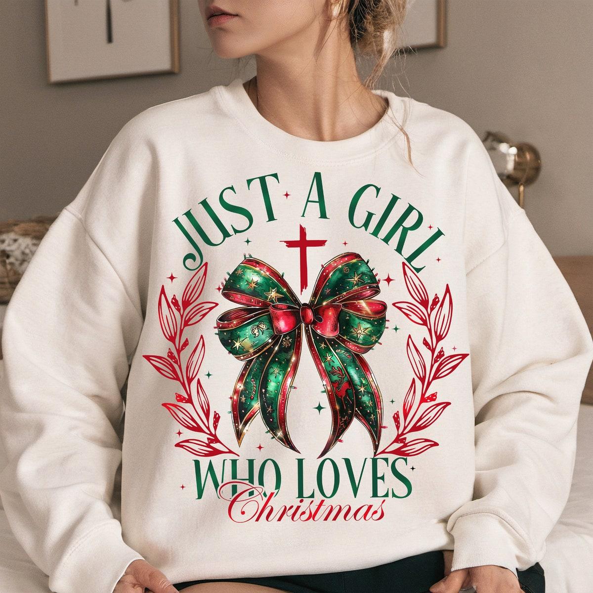 Just A Girl Who Loves Chrsitmas Sweatshirts 1