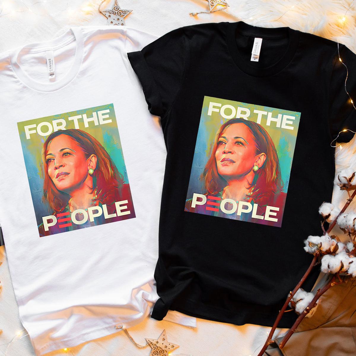 Kamala Harris For The People Shirt 7