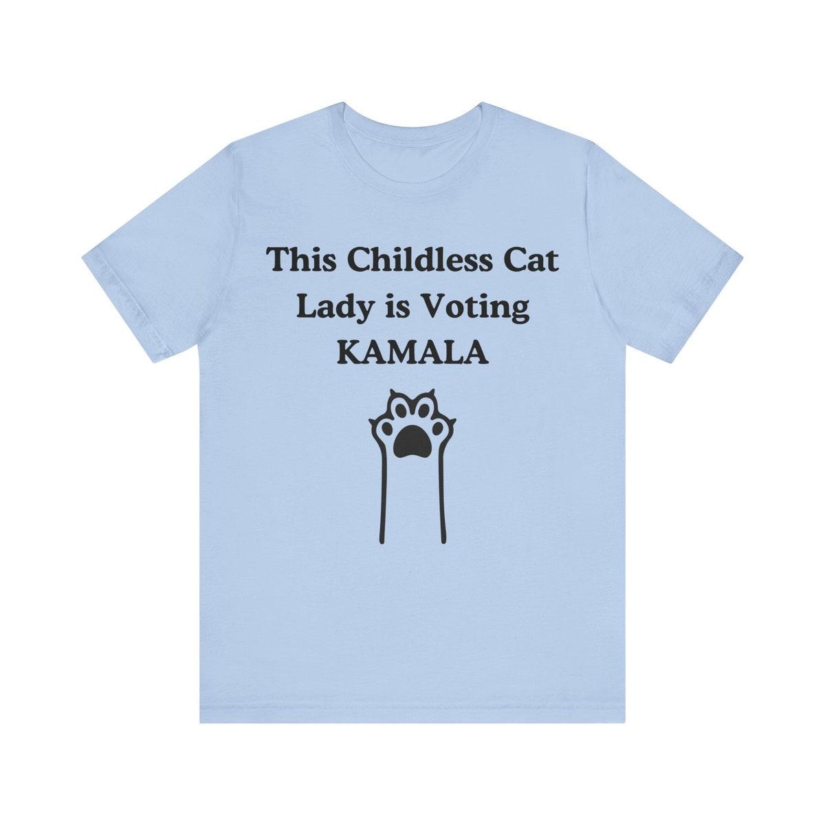 Kamala Harris This Childless Cat Lady Is Voting Kamala Shirt 3