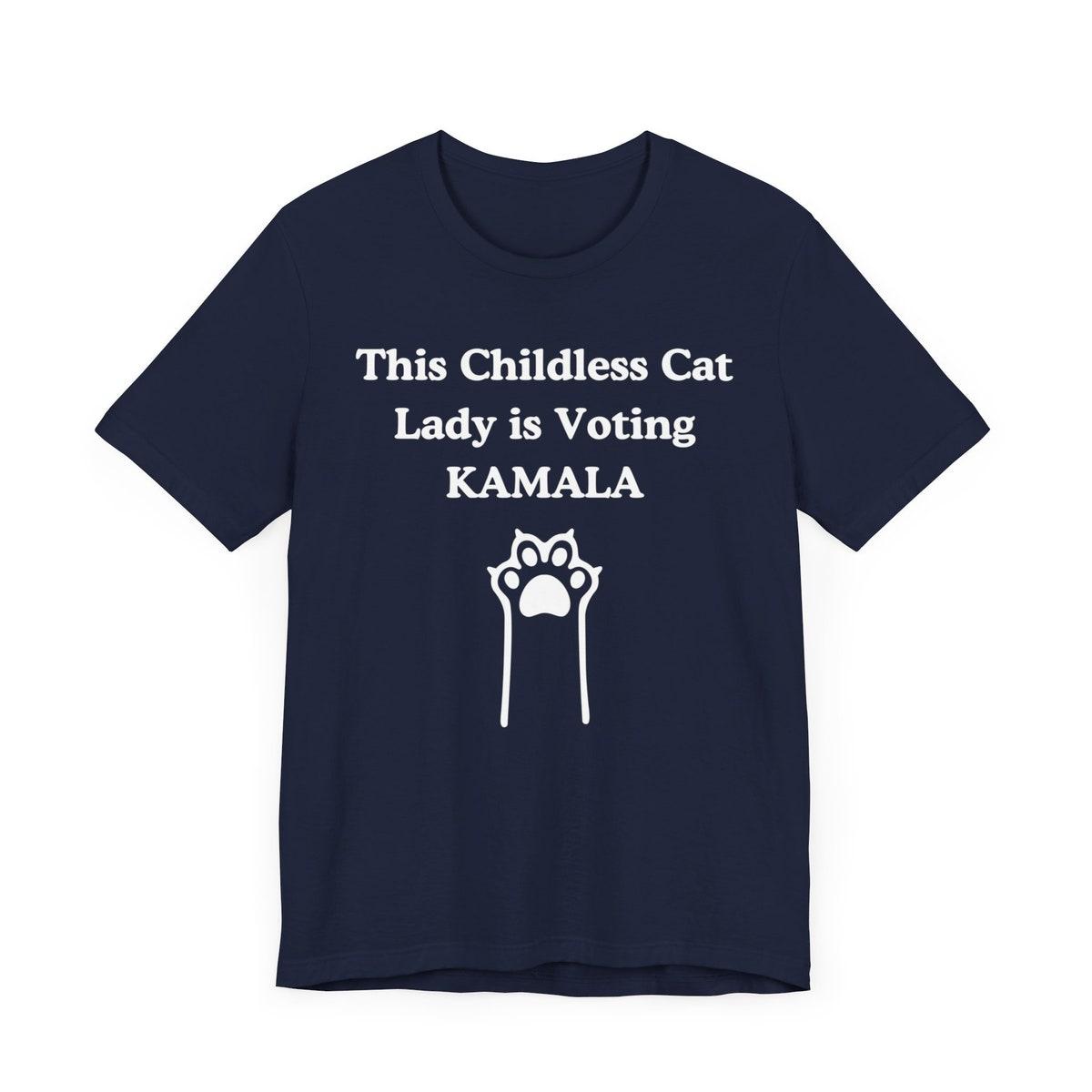 Kamala Harris This Childless Cat Lady Is Voting Kamala Shirt 5