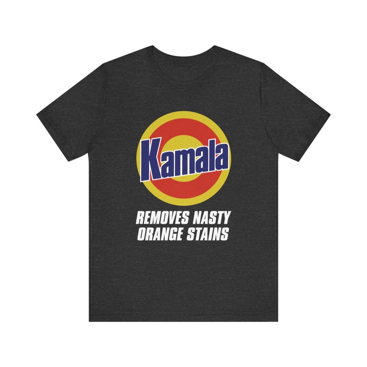 Kamala Removes Nasty Orange Stains Kamala Harris Merch Anti Trump Shirt 6