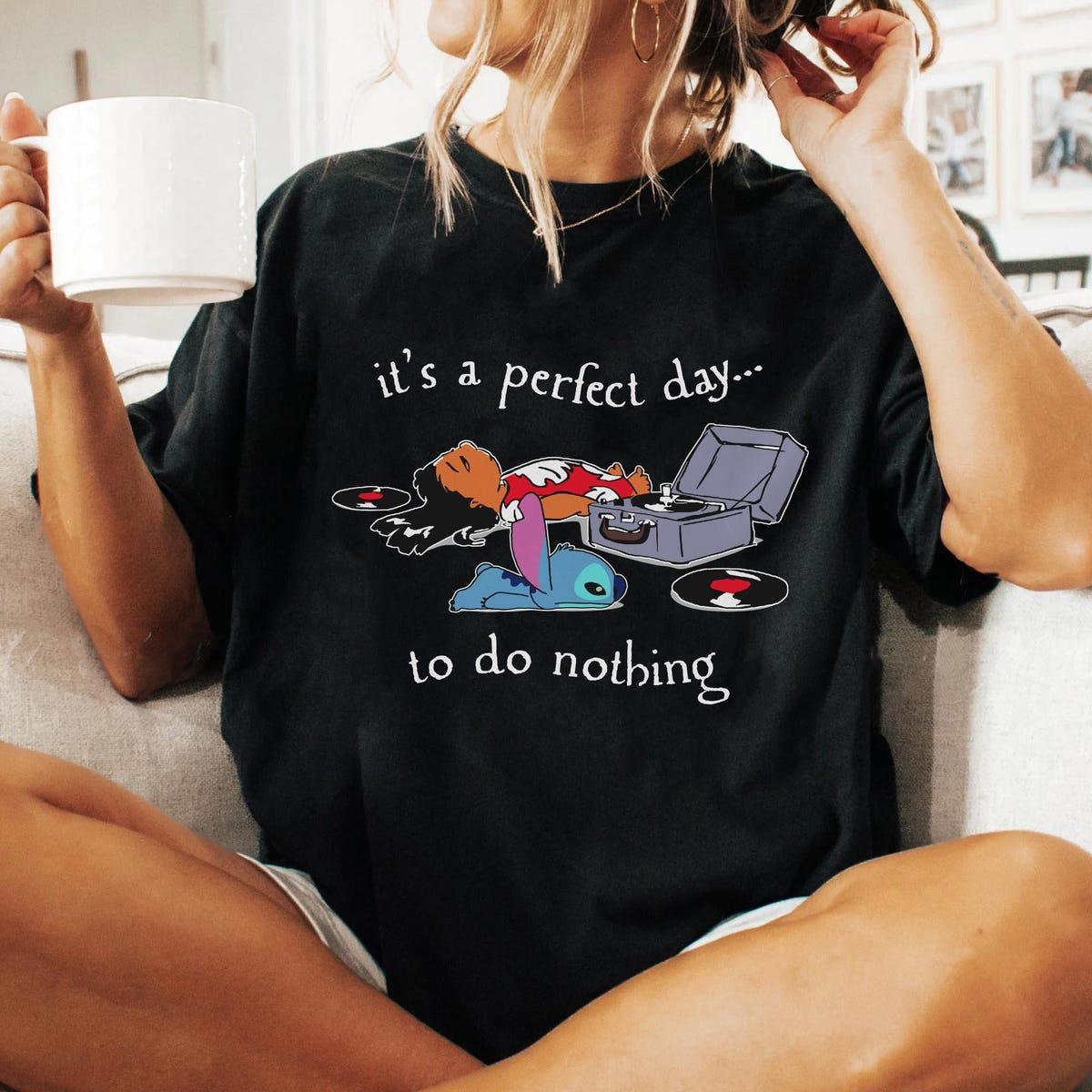 Lilo And Stitch It's A Perfect Day To Do Nothing Shirt 4