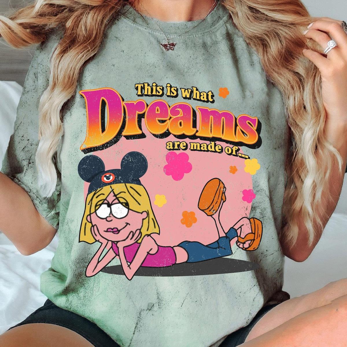 Lizzie Mcguire Flower This What Dreams Are Made Of Shirt 2