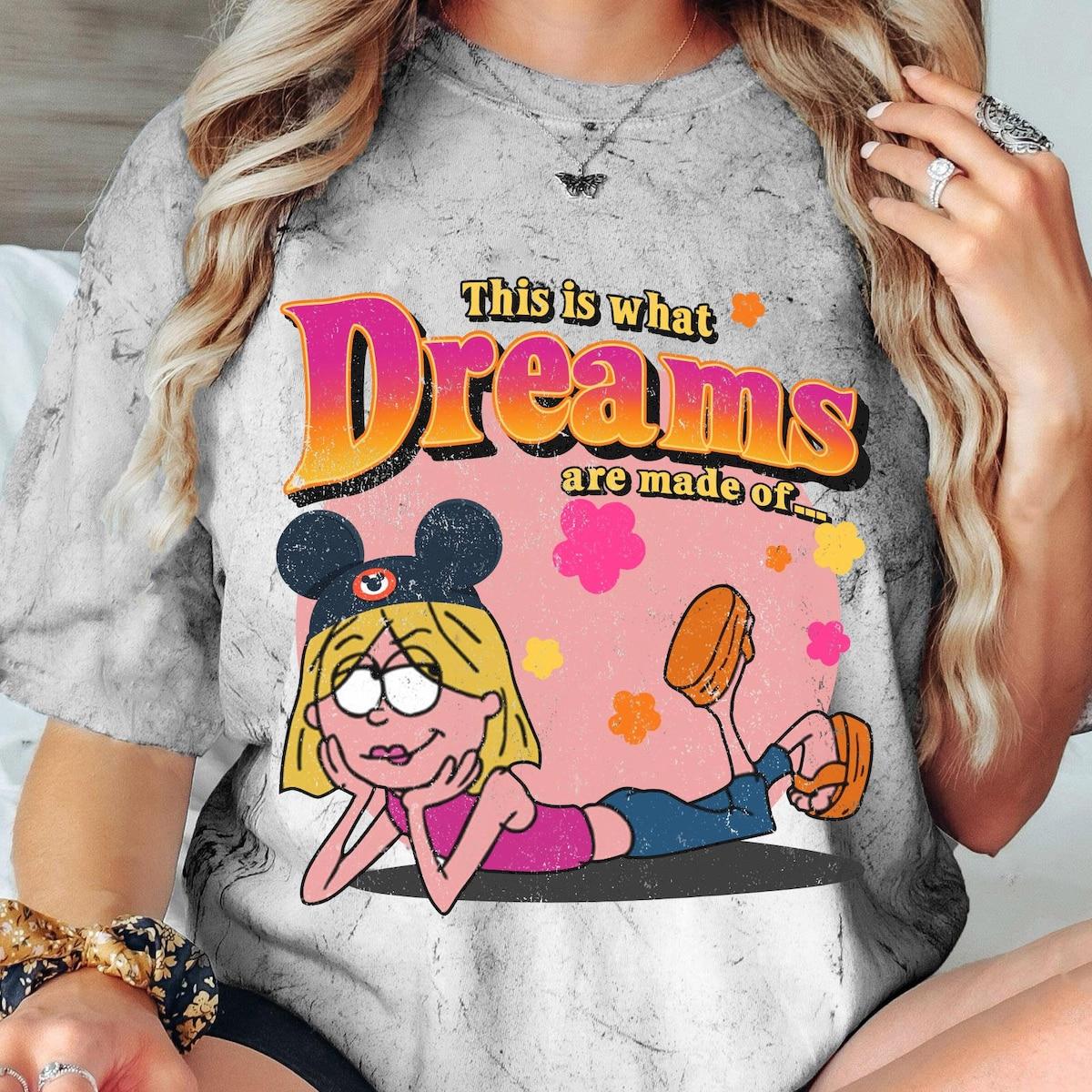 Lizzie Mcguire Flower This What Dreams Are Made Of Shirt 4