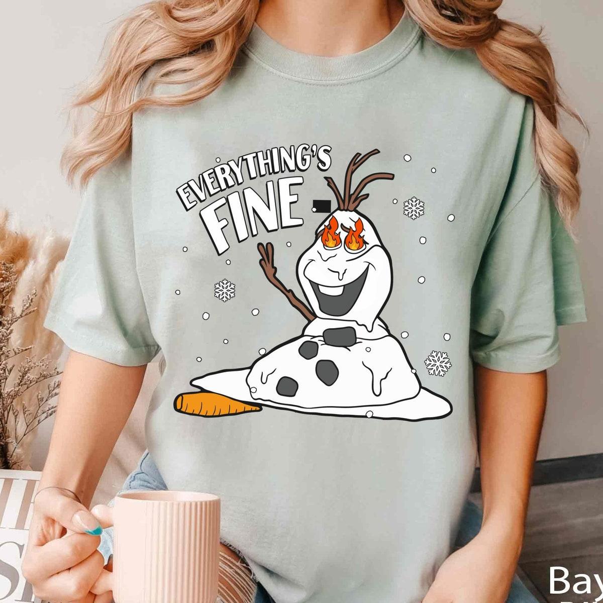 Olaf Snowman With Fire Melted Everything Is Fine Frozen Disney Shirt 1