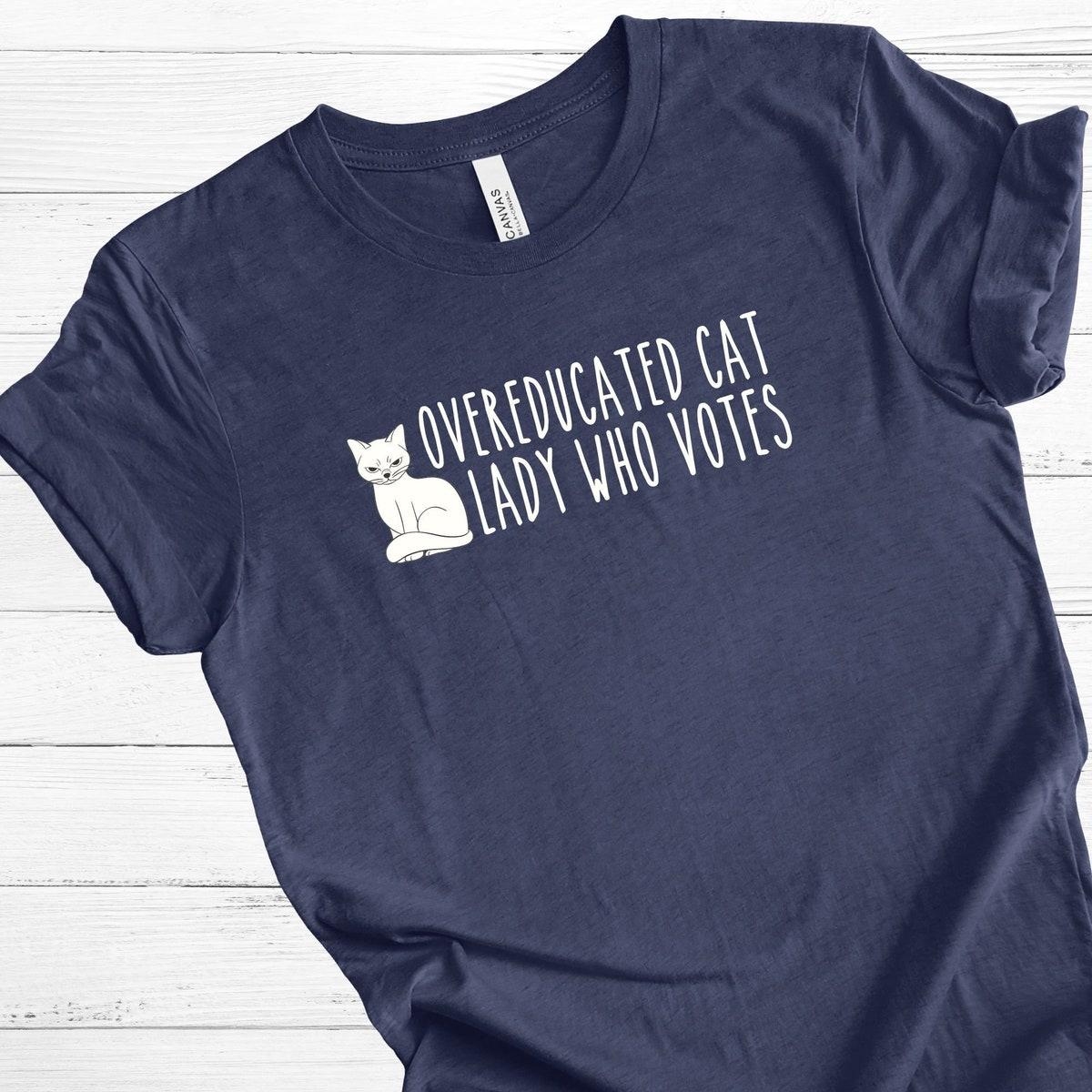 Overeducated Cat Lady Shirt 2