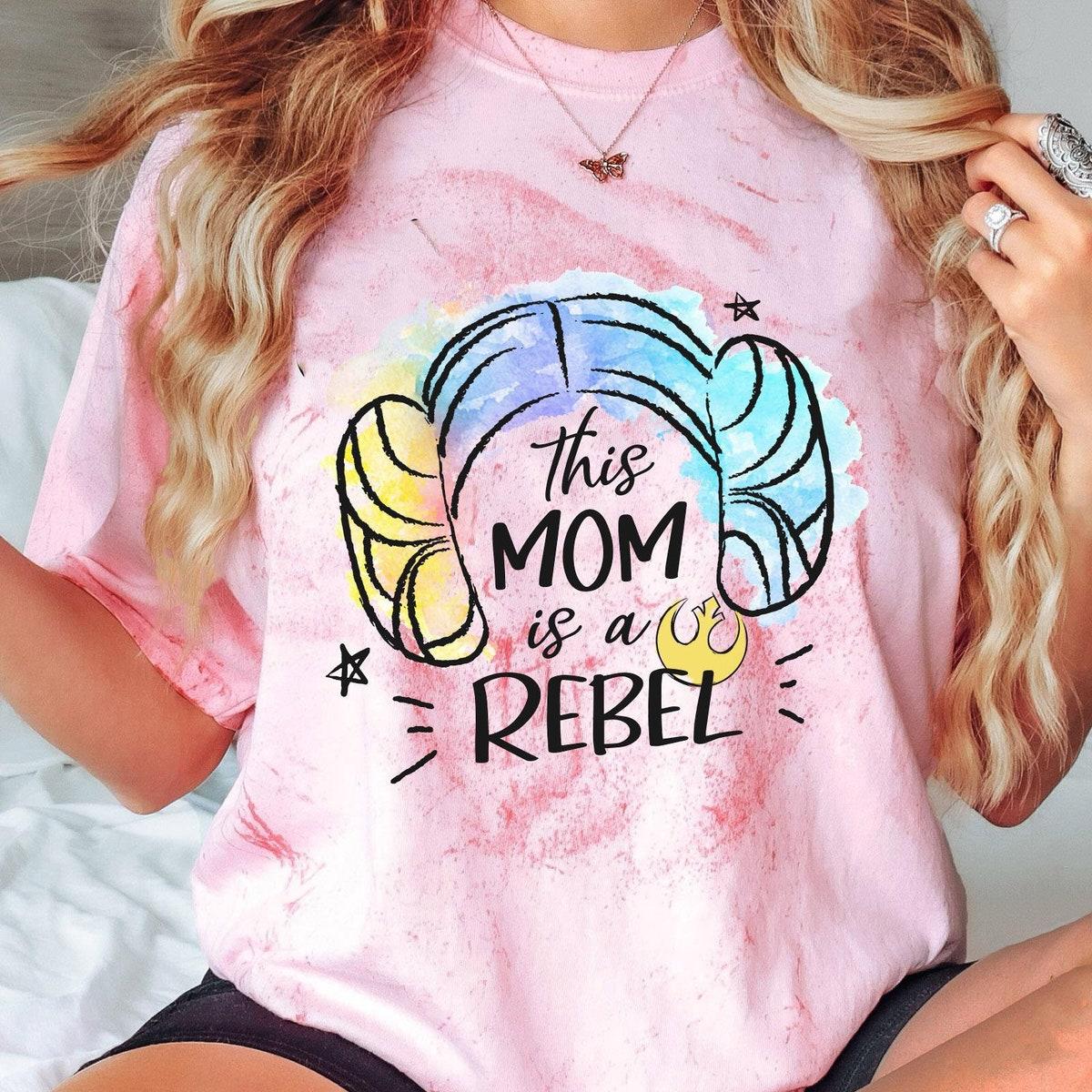 Princess Leia Hair This Mom Is A Rebel Mother's Day Star Wars Shirt 1