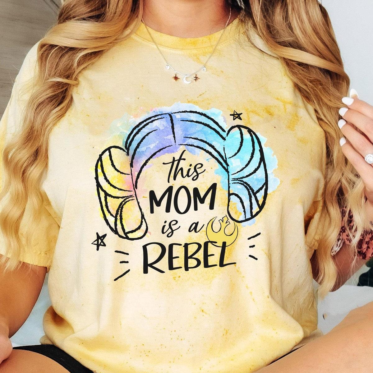 Princess Leia Hair This Mom Is A Rebel Mother's Day Star Wars Shirt 2