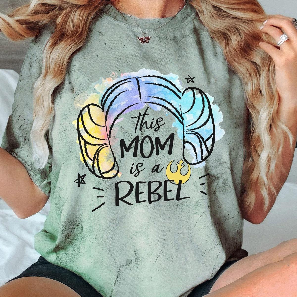 Princess Leia Hair This Mom Is A Rebel Mother's Day Star Wars Shirt 3