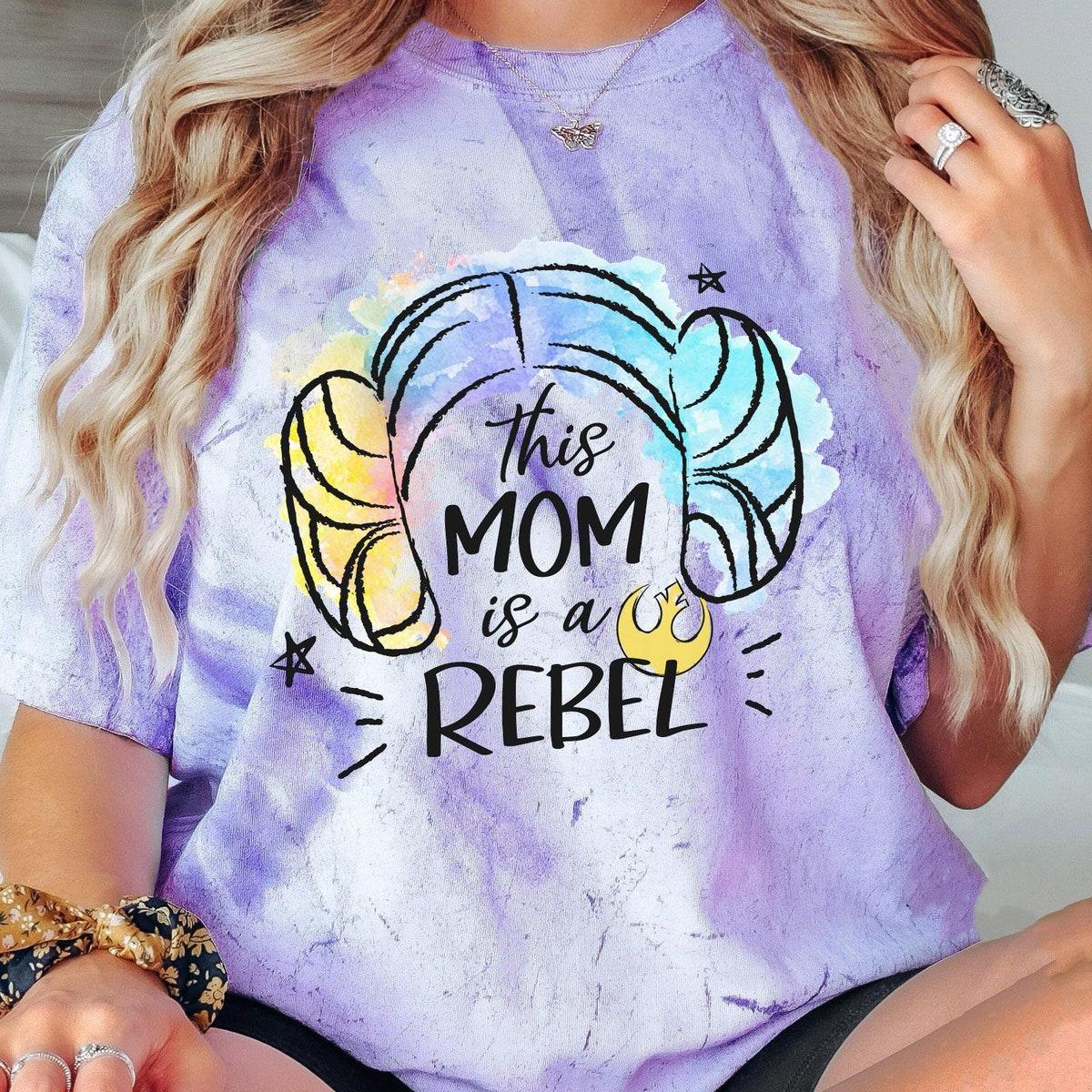 Princess Leia Hair This Mom Is A Rebel Mother's Day Star Wars Shirt 6