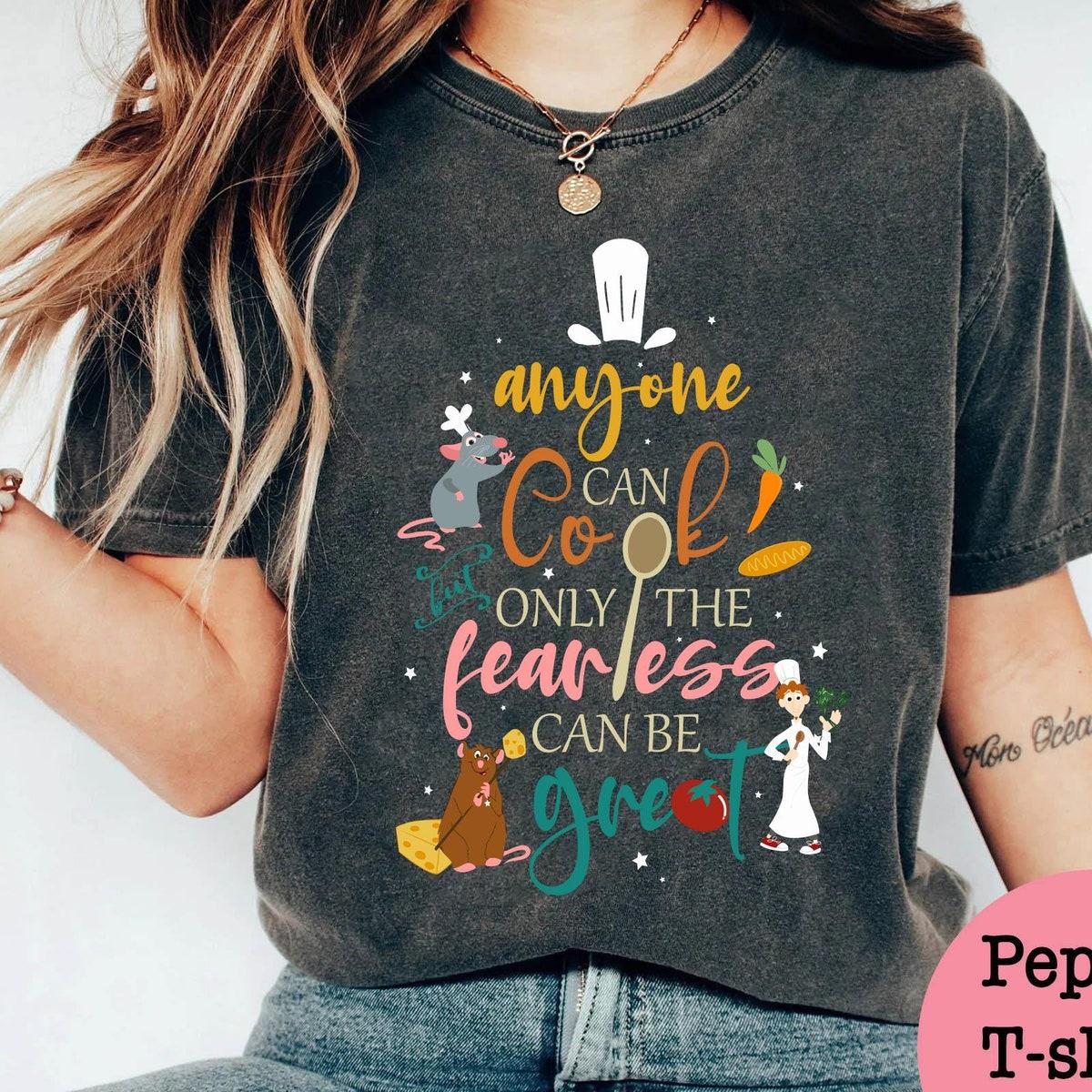 Remy Emile Linguini Anyone Can Cook Only Fearless Can Be Great Shirt 1