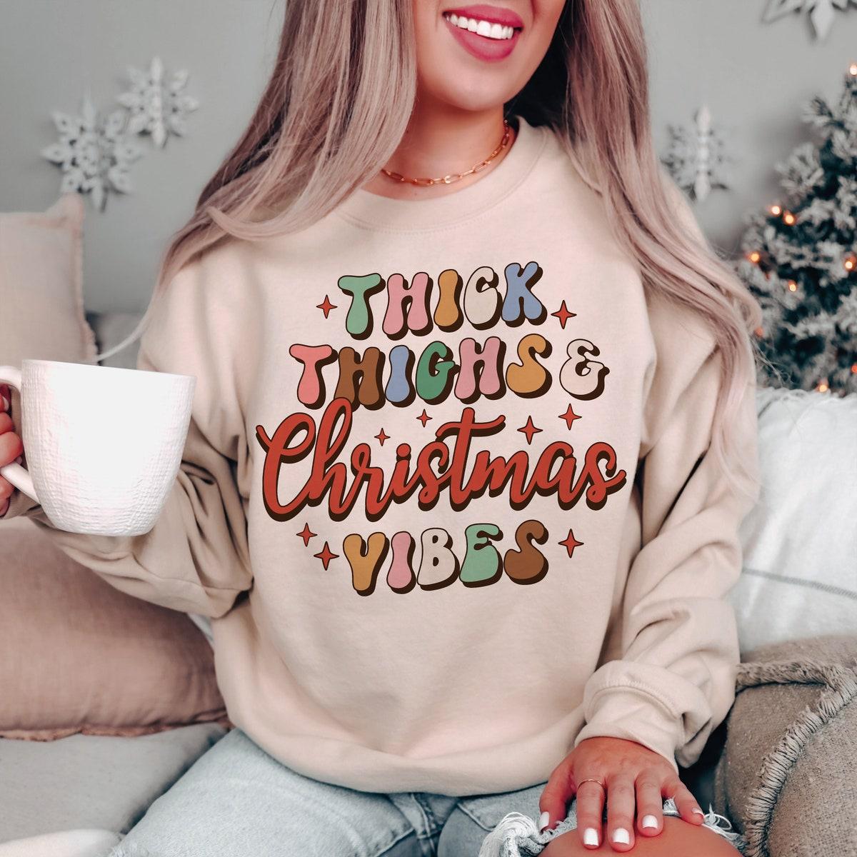 Retro Christmas Thick Thighs Christmas Vibes Groovy Sweatshirts 3