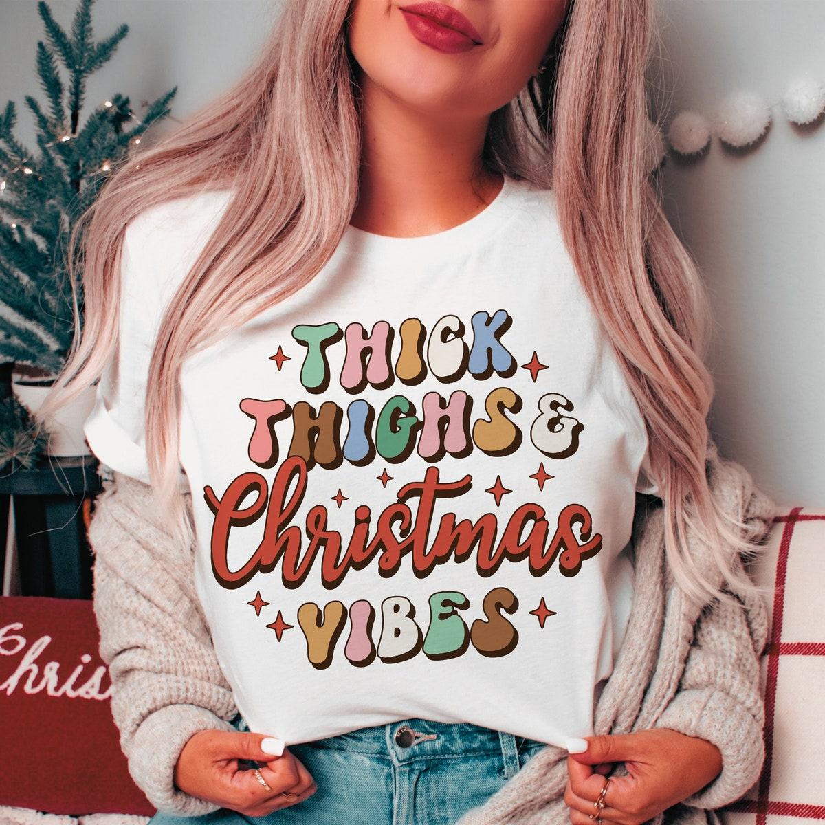 Retro Christmas Thick Thighs Christmas Vibes Groovy Sweatshirts 4