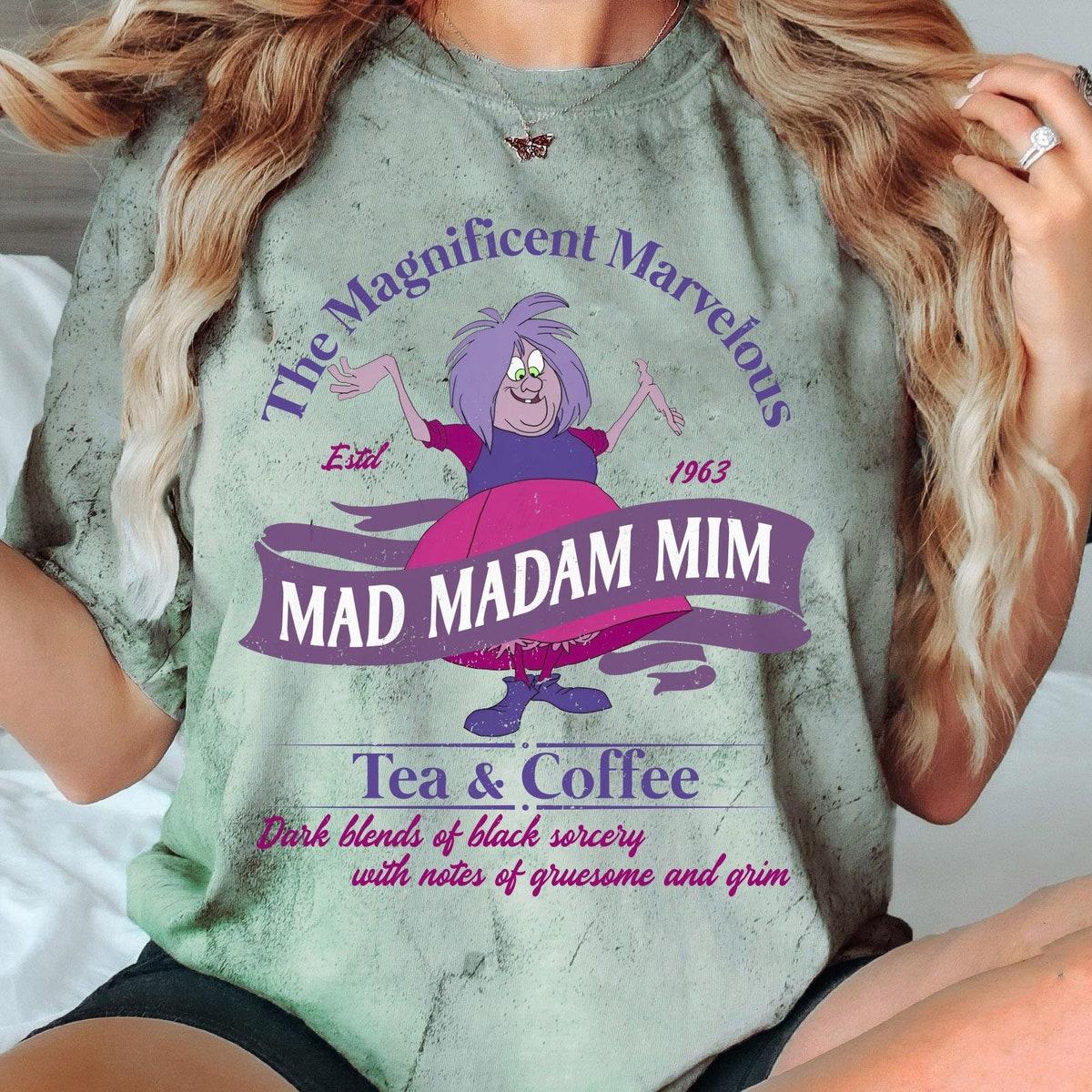 Retro Magnificent Marvelous Mad Madam Mim Tea And Co Blast Shirt 4