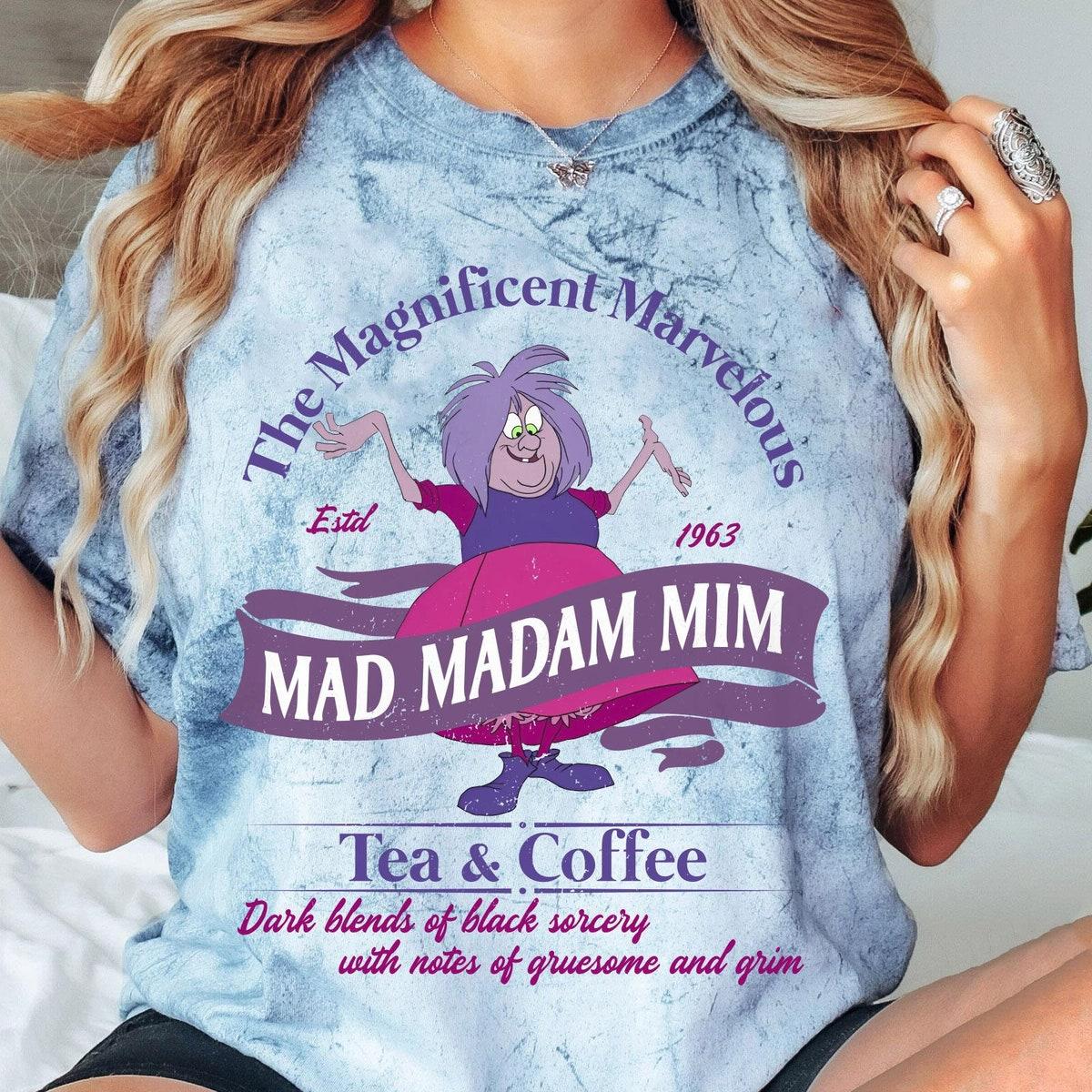 Retro Magnificent Marvelous Mad Madam Mim Tea And Co Blast Shirt 5