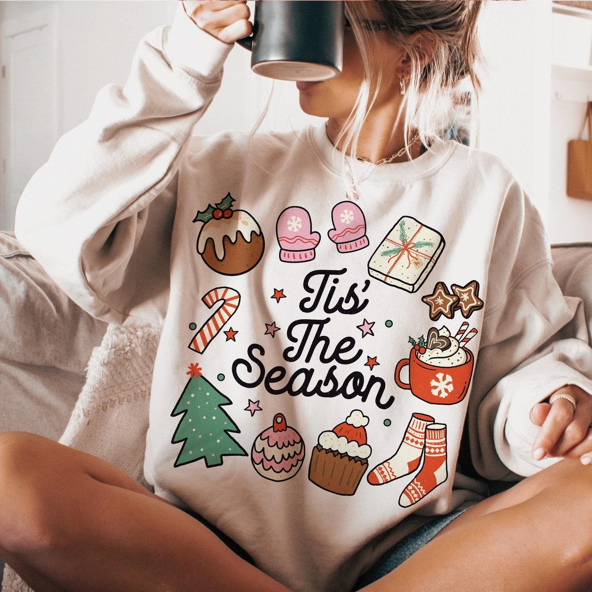 Tis The Season Christmas Sweatshirts 1