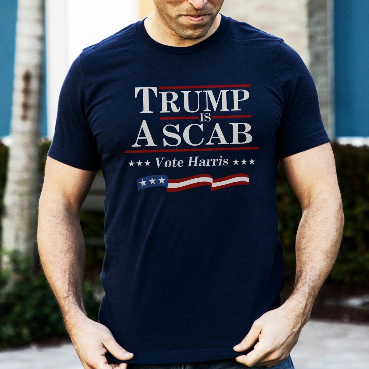 Trump Is A Scab Vote Harris President Election 2024 Shirt 3