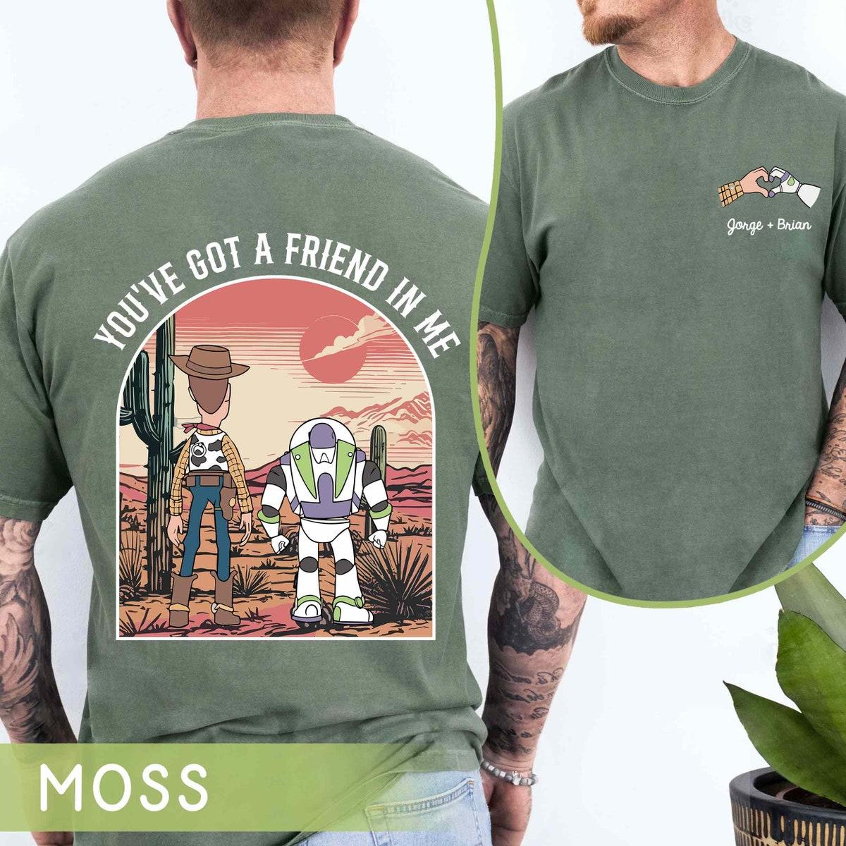 Two Sided Custom Buzz Lightyear Woody You've Got A Friend In Me Shirt 1