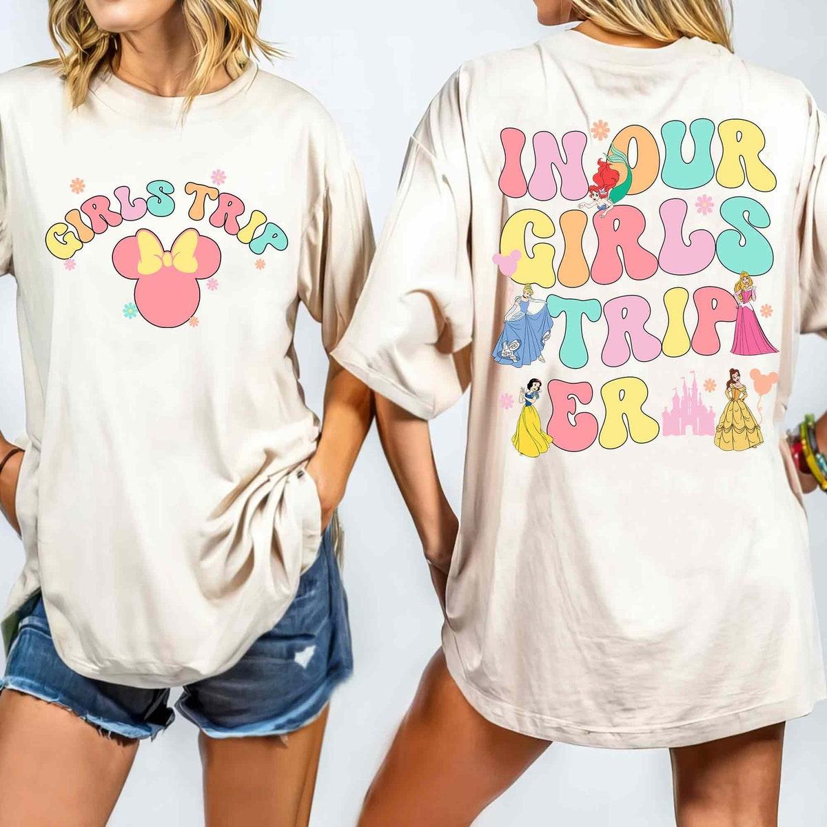 Two Sided Minnie Mouse Disney Princesses In Our Girls Trip Era Shirt 3