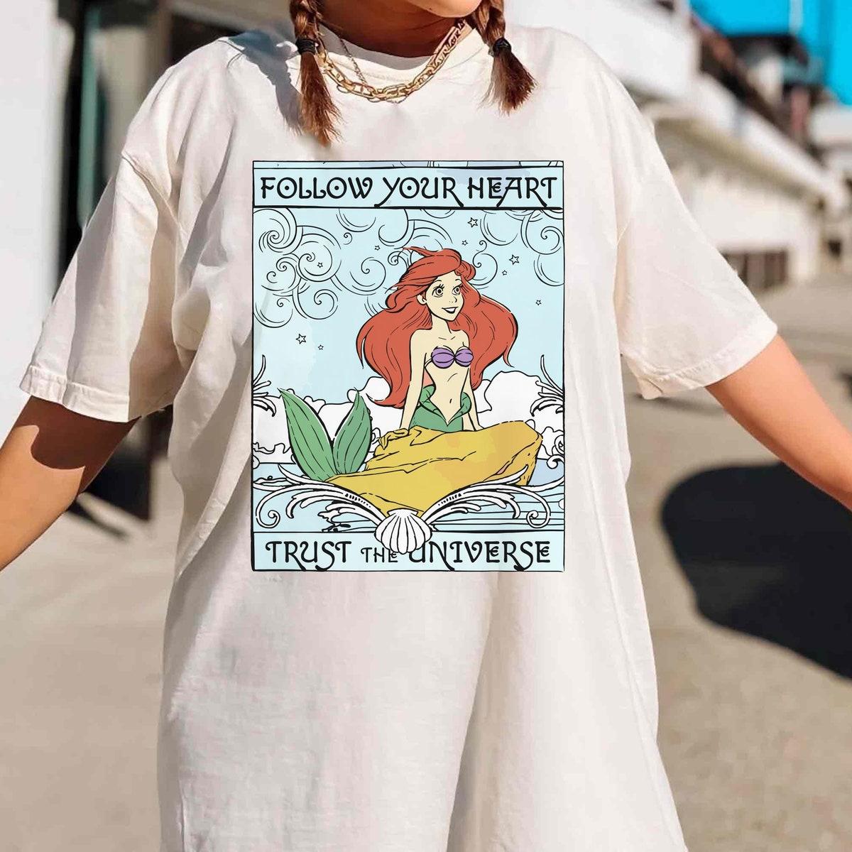 Vintage Ariel Princess On Rock Follow Your Heart Trust Your Universe Shirt 4