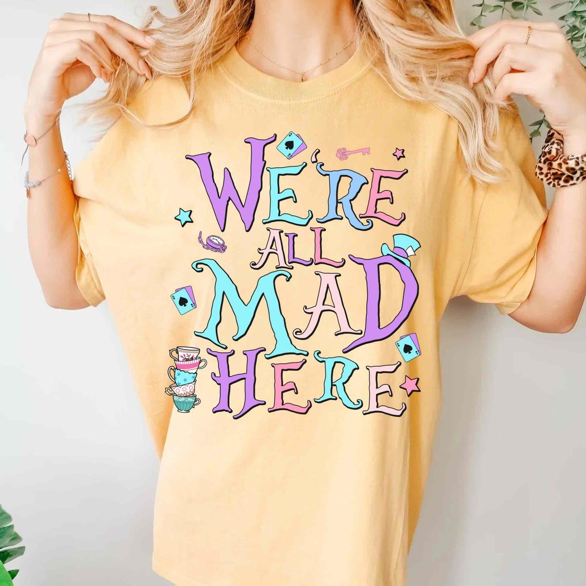 Vintage We're All Mad Here Disney Alice In Wonderland Shirt 3