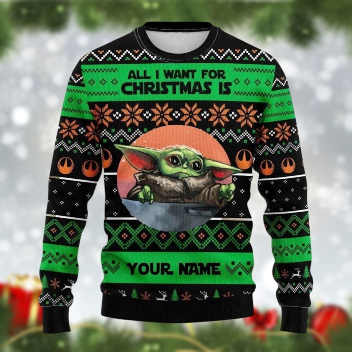 Custom Name Baby Yoda Ugly Christmas Sweater All I Want For Christmas Is Sweater 1