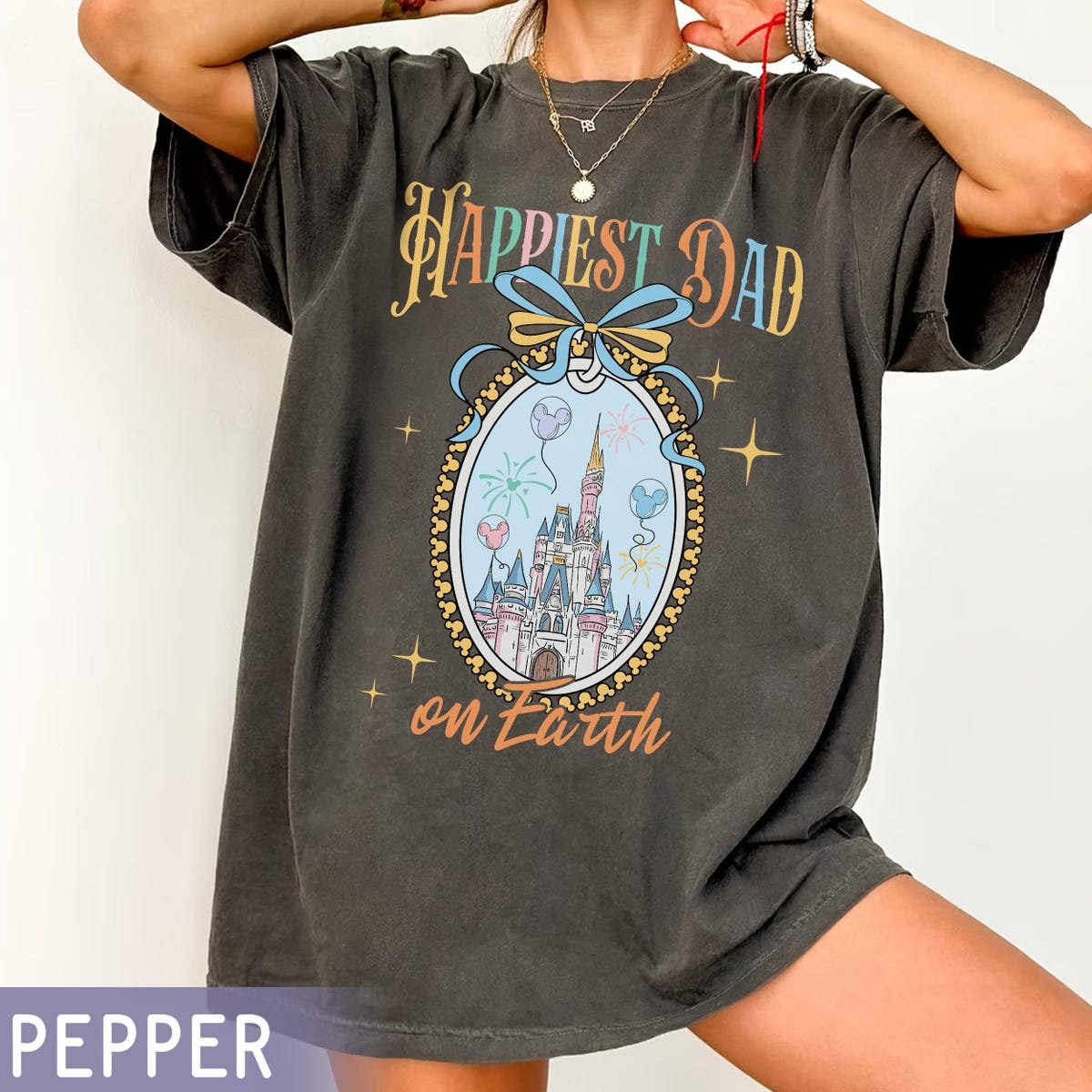 Disney Dad Shirt Happiest on Earth Castle Bow Tee Fathers Day Gift