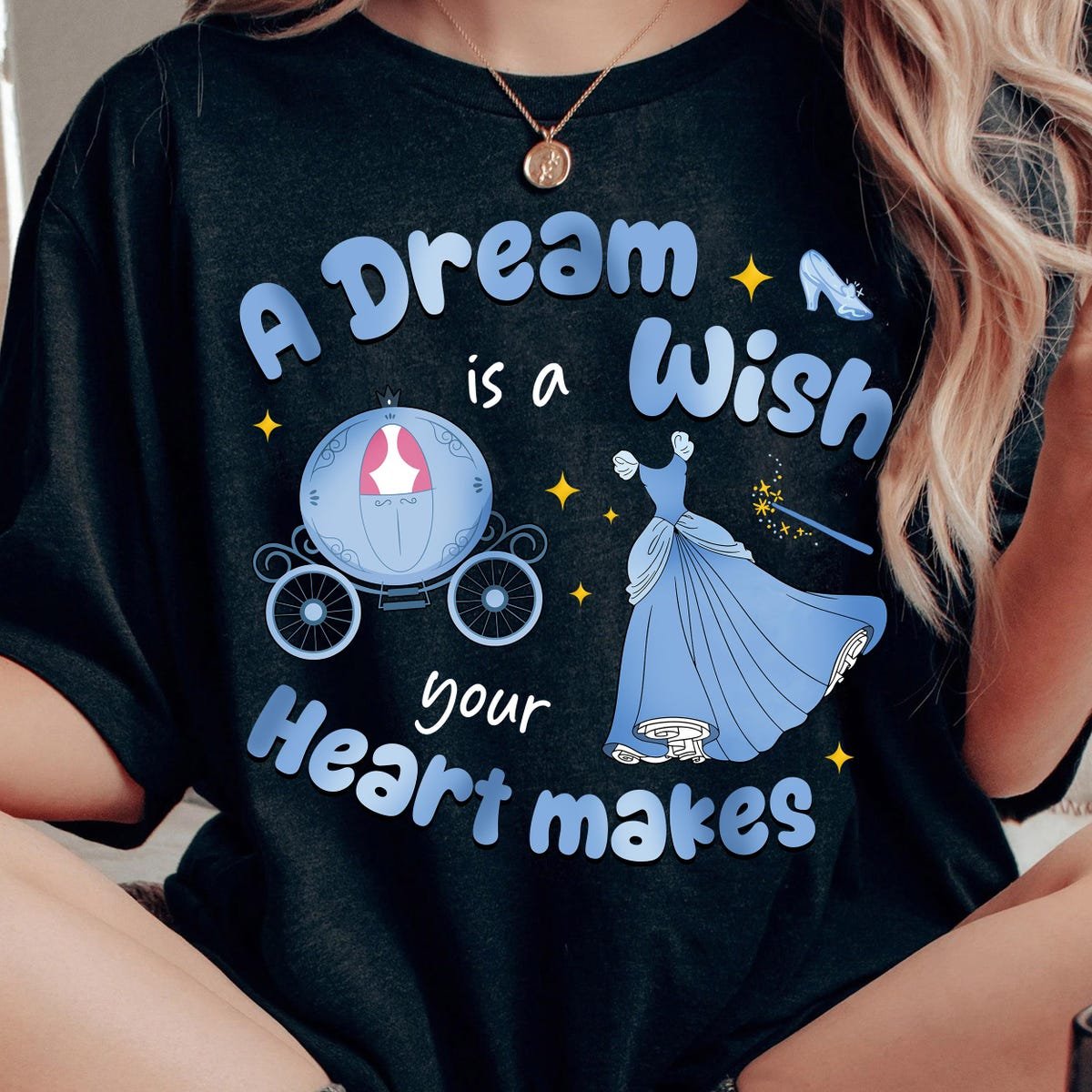 Disney Cinderella Shirt A Dream Is A Wish Your Heart Makes