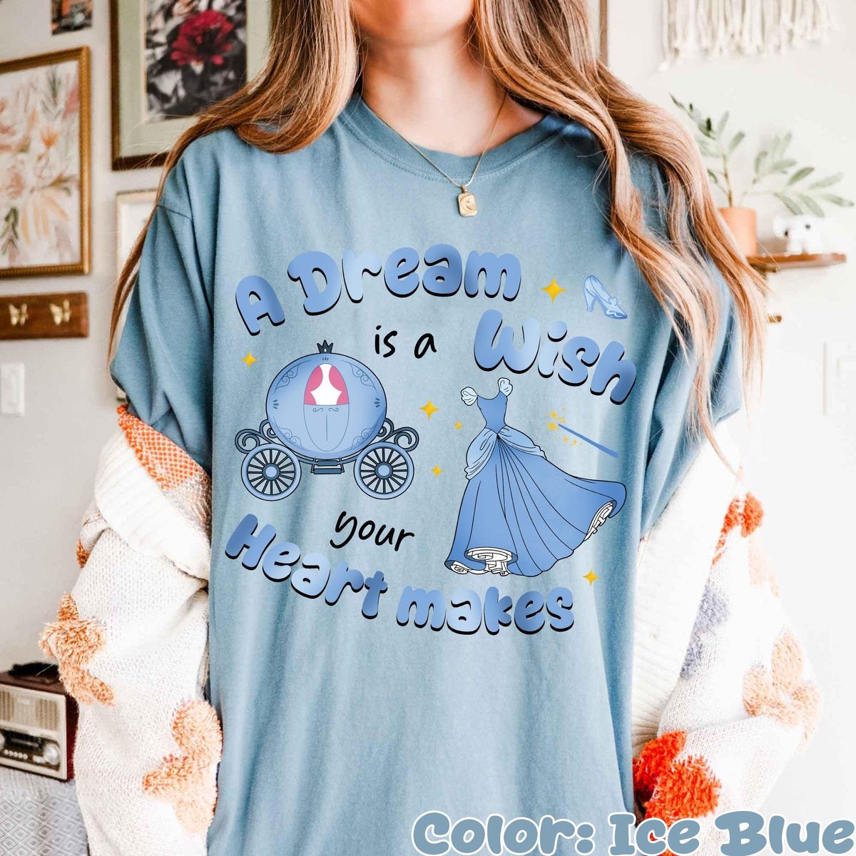 Disney Cinderella Shirt A Dream Is A Wish Your Heart Makes