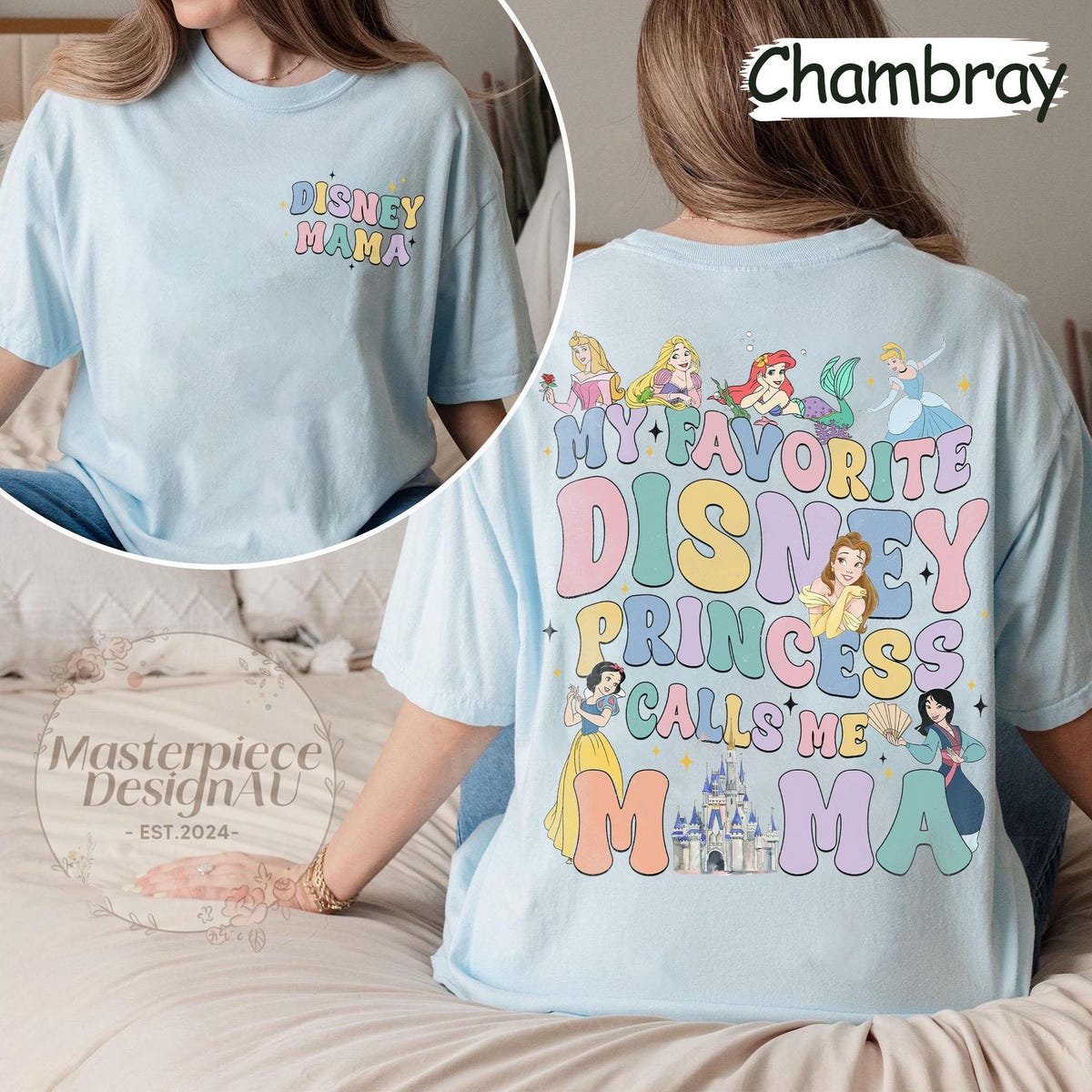 Disney Princess Mom Shirt My Favorite Disney Princess Calls Me Mama Tee