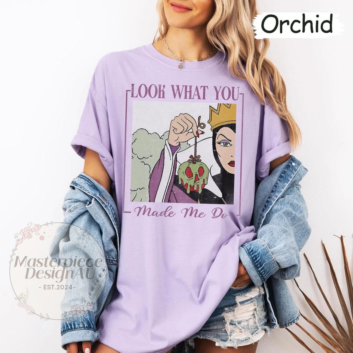 Look What You Made Me Do Comfort Colors Shirt Disney The Evil Queen